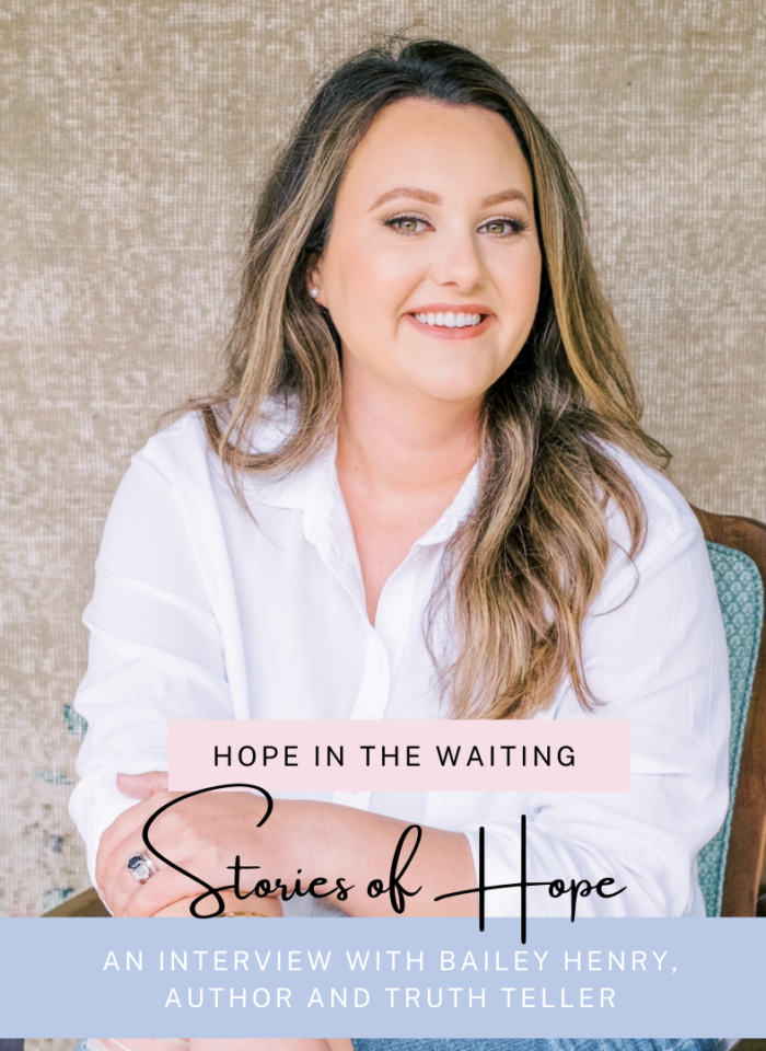 Hope in the Waiting: Bailey Henry, Author and Truth Teller